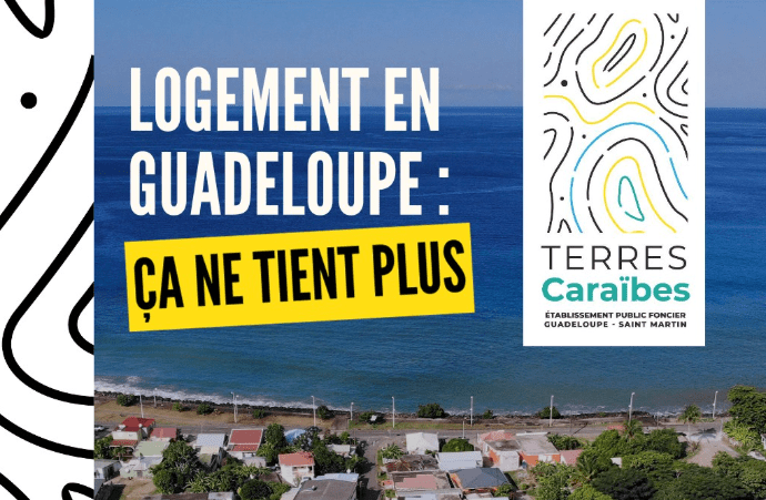 Terres Caraïbes alerte sur les défis structurels du logement en Guadeloupe